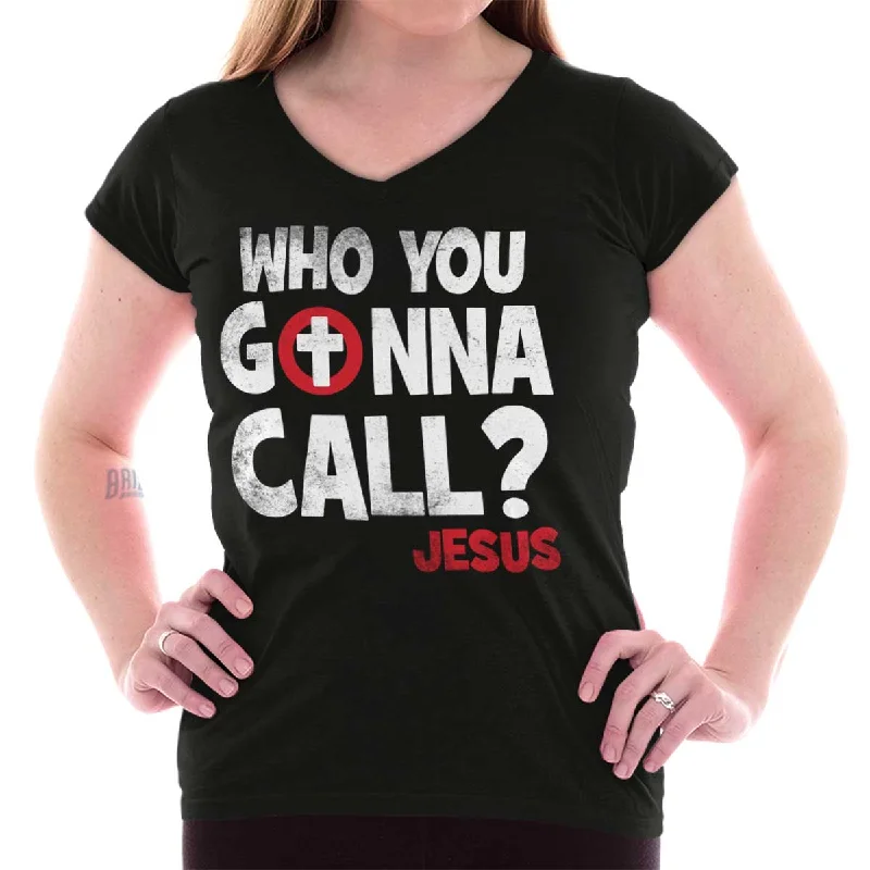 Who You Gonna Call Junior Fit V-Neck T-Shirt